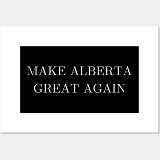 Make Alberta Great Again (version 2) Posters and Art